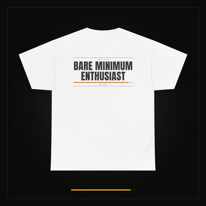 Bare Minimum Enthusiast — Heavyweight Tee