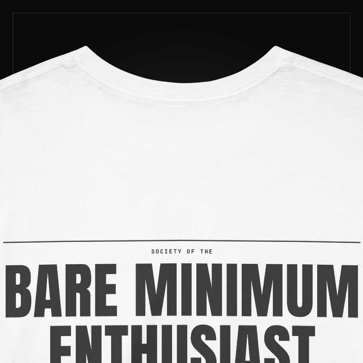 Bare Minimum Enthusiast — Heavyweight Tee