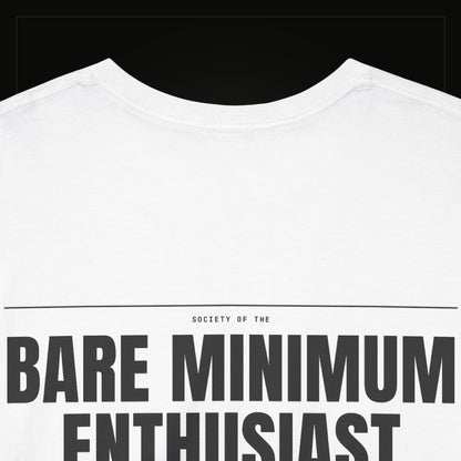 Bare Minimum Enthusiast — Heavyweight Tee