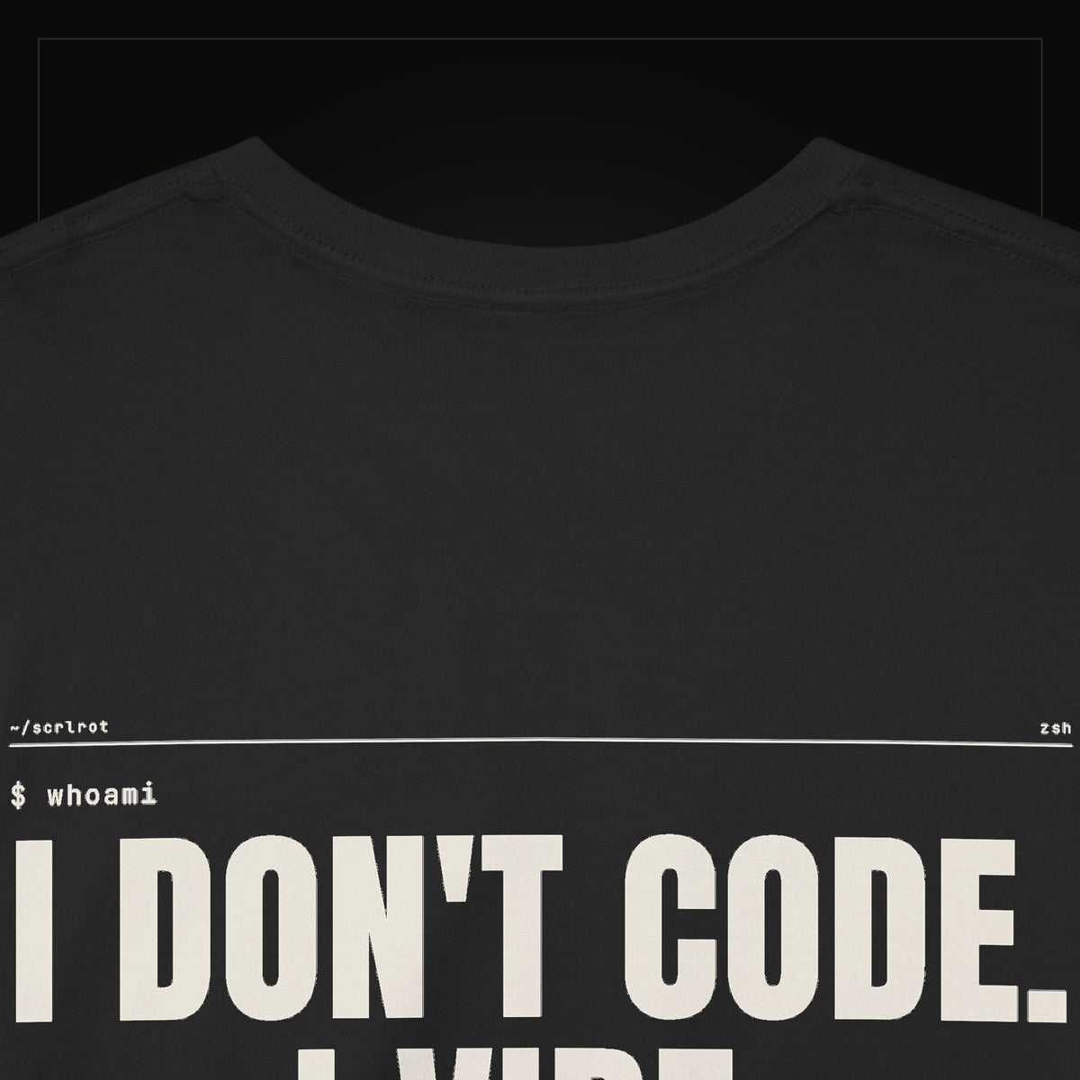 I Don't Code. I Vibe. — Heavyweight Tee