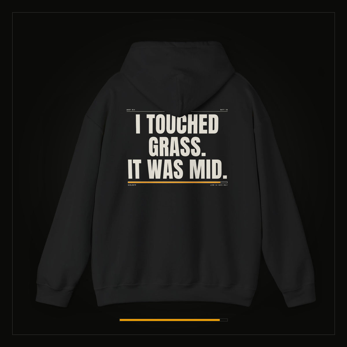 I Touched Grass. It Was Mid. — Heavyweight Hoodie