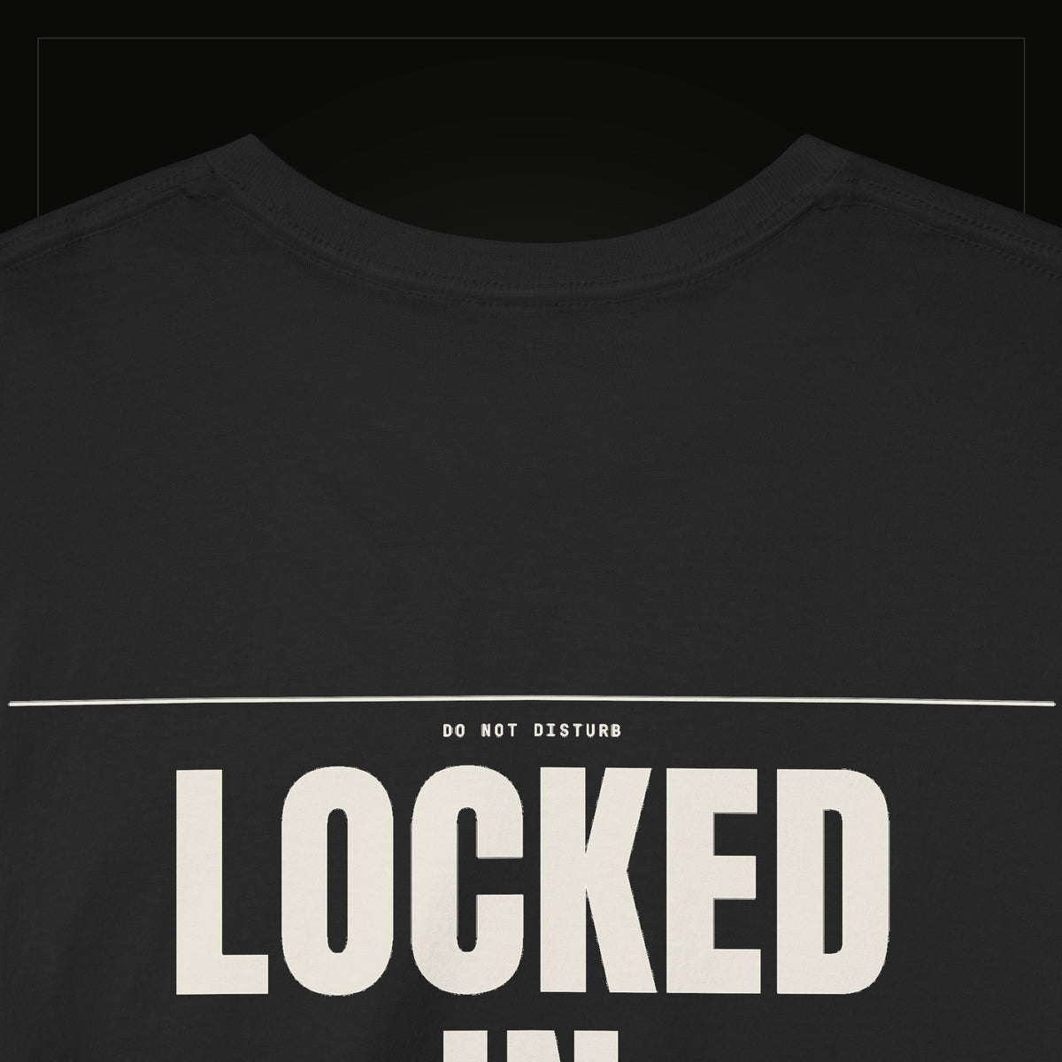 Locked In — Heavyweight Tee