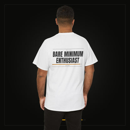 Bare Minimum Enthusiast — Heavyweight Tee