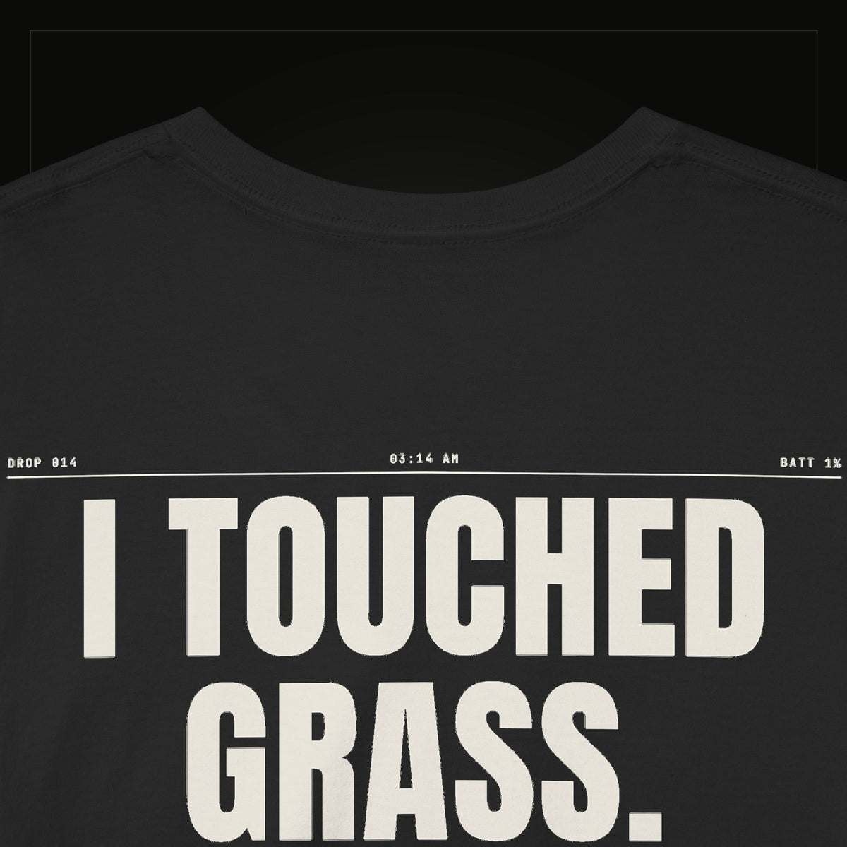 I Touched Grass. It Was Mid. — Heavyweight Tee
