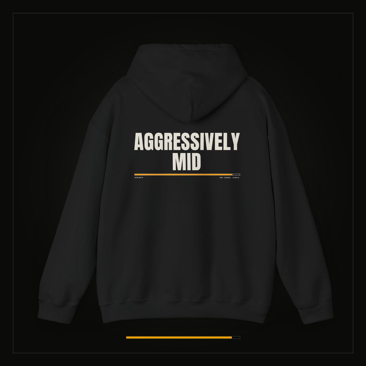 Aggressively Mid — Heavyweight Hoodie