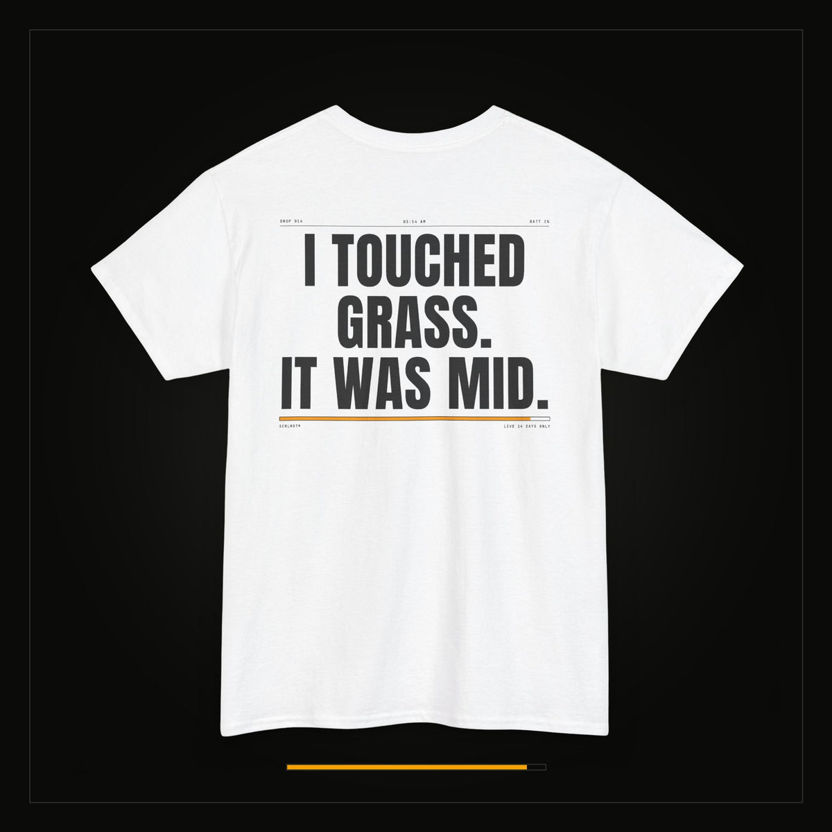 I Touched Grass. It Was Mid. — Heavyweight Tee