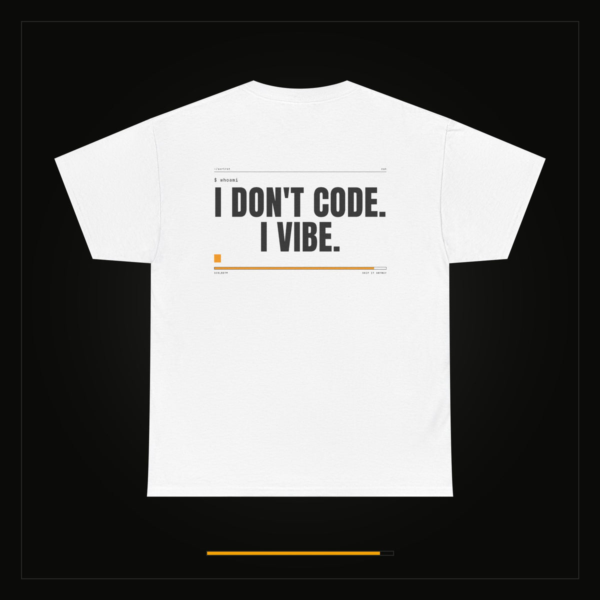 I Don't Code. I Vibe. — Heavyweight Tee