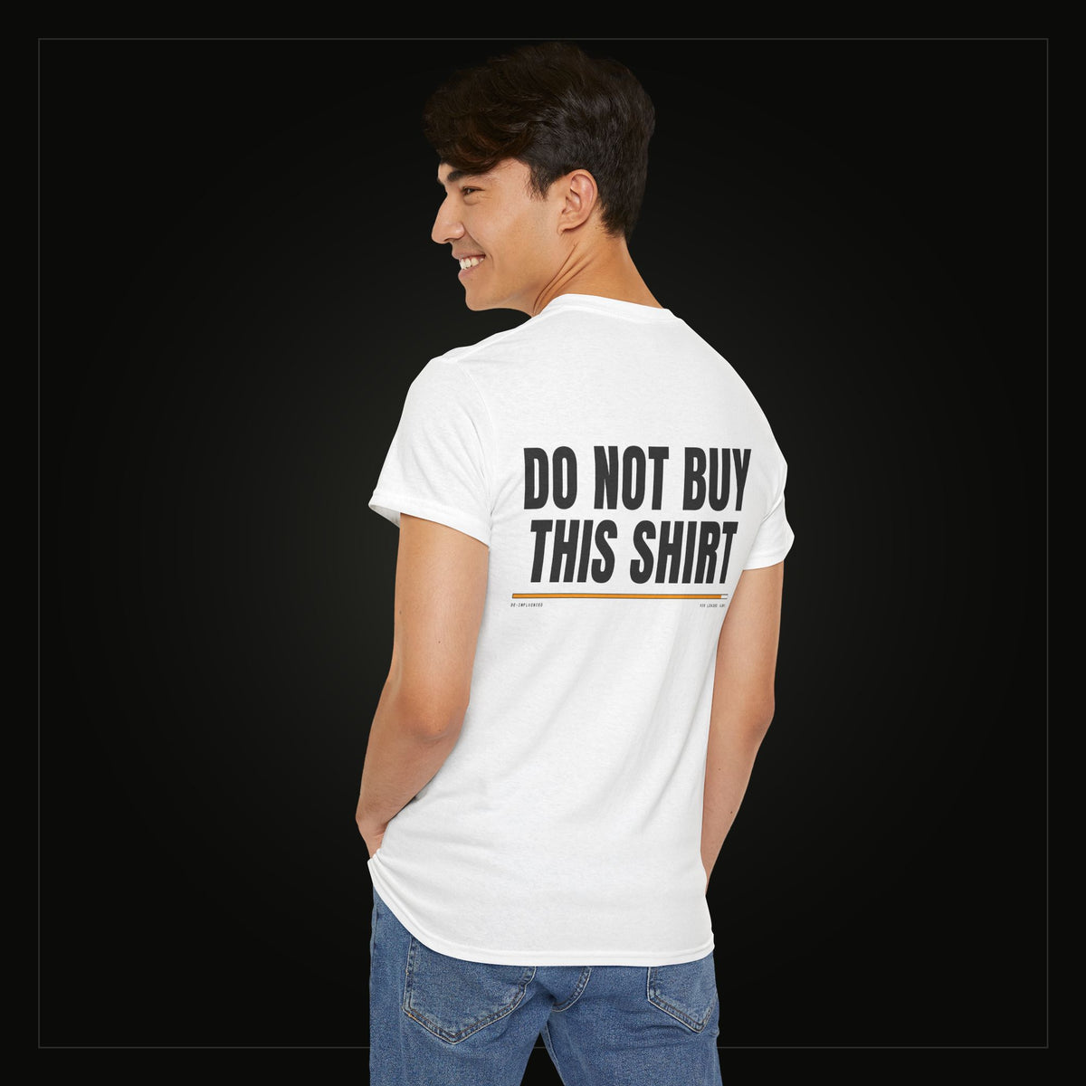 Do Not Buy This Shirt — Heavyweight Tee