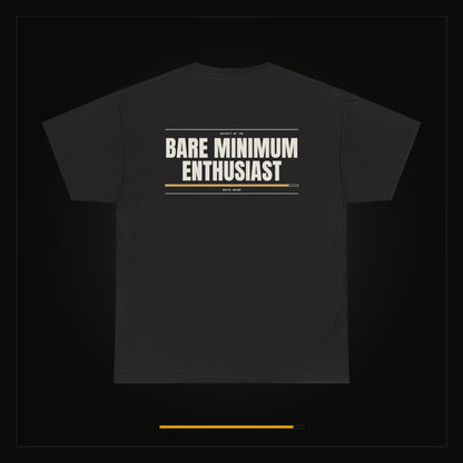Bare Minimum Enthusiast — Heavyweight Tee